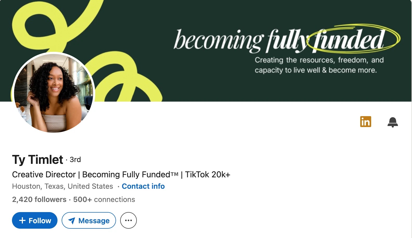 Ty Timlet's LinkedIn profile: becoming fully funded banner and the headline Creative Director, Becoming Fully Funded, TikTok 20k+