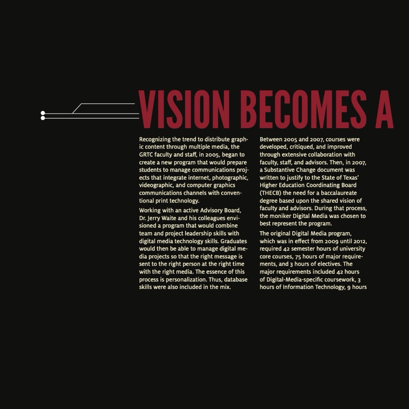Vision becomes a reality